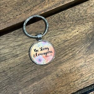 Be strong and courageous Key Chain NIP
